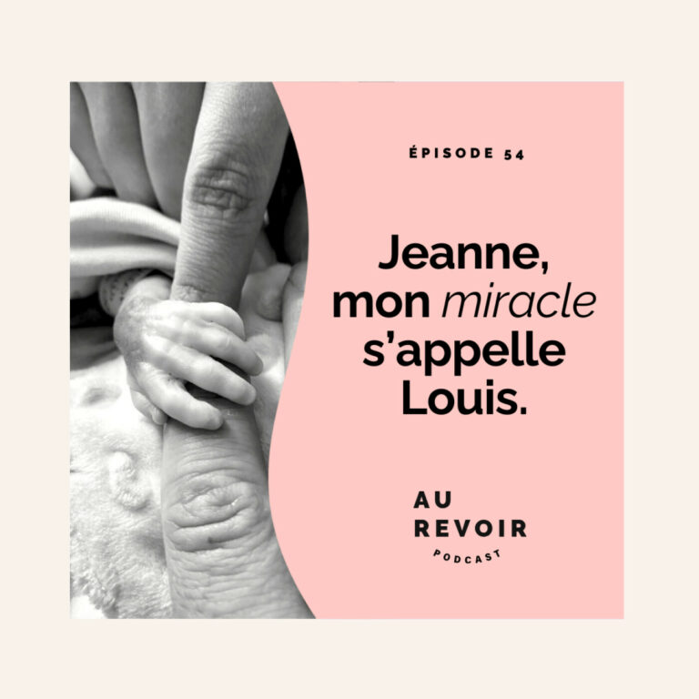 Jeanne : mon miracle s’appelle Louis